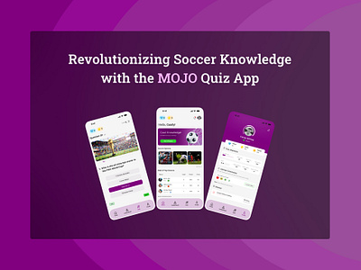 Dive into the World of Soccer Knowledge with MOJO Quiz App! branding design football illustration logo soccer typography ui ux uxdesign