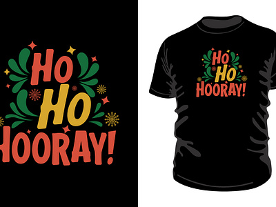 Ho HO HOORAY - Typography Vector Illustration Tshirt Design art artwork branding creative design flat graphic design illustration logo print on demand printable printing recreate redraw tshirt vector