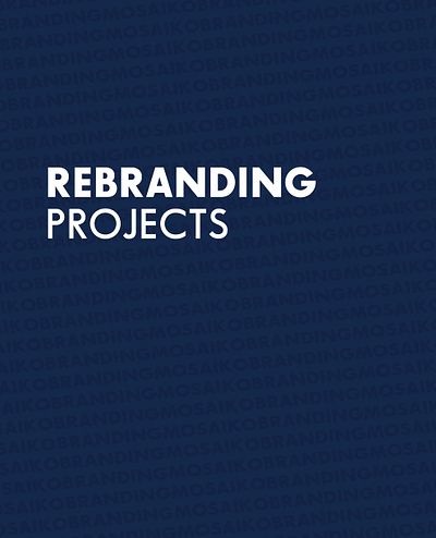 Rebranding Projects by Mosaiko branding graphic design logo rebrand