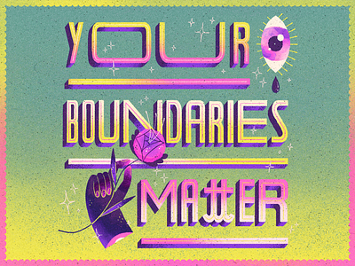 Your Boundaries Matter boundaries font lettering phrase quote text type design typography