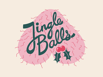 Jingle Balls balls christmas graphic design gross hairy hand drawn holidays holly illustration jingle lettering silly typography