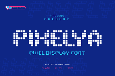 Pixelya - Pixel Display Font display effect electronic enjoyment entertainment font game machine party player playful special strong techno video