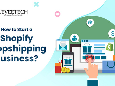 A Guide to Start a Shopify Dropshipping Business branding business design dropshipping ecommerce entrepreneurs online store shopify technology ui ux web design web developers web development