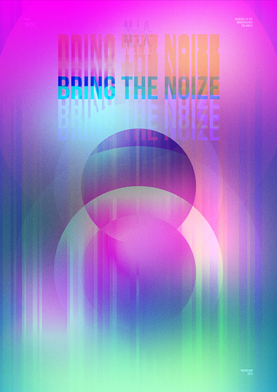Bring The Noize Poster bringthenoize design experiment graphic design inspiredbymusic m.i.a. poster song typography vector