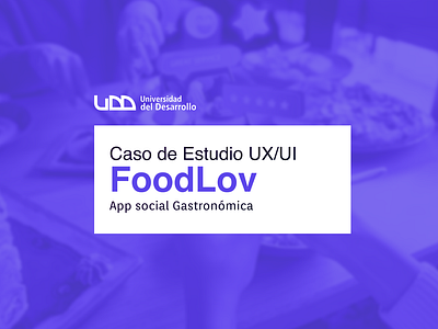 UX/UI (UDD Botcamp) FoodLov branding graphic design logo prototipe ui ux ux research