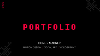 Conor Magner Portfolio 2023 graphic design motion graphics multimedia portfolio