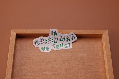 In Green Man We Trust Die-Cut Stickers branding branding ideas custom stickers holiday stickers illustration labels logo logo design printing sticker printing sticker shop