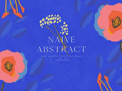 Naive Abstract Flowers Floral Vector Collection abstract background card collection design floral flowers graphic design illustration invitation logo naive paper pattern png shapes texture textured vector