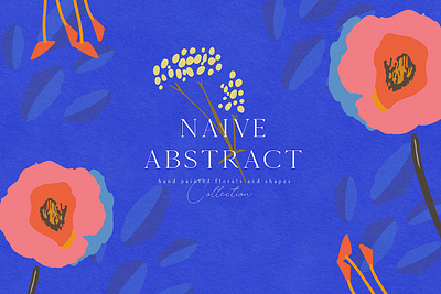 Naive Abstract Flowers Floral Vector Collection abstract background card collection design floral flowers graphic design illustration invitation logo naive paper pattern png shapes texture textured vector