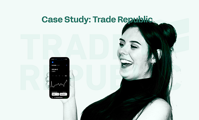 Case Study: Trade Republic casestudy finance fintech productdesign traderepublic ui ux uxiu
