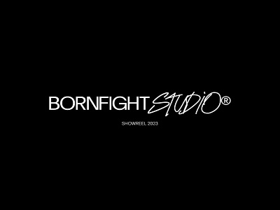 BORNFIGHT STUDIO® SHOWREEL 2023 art direction design mobile showreel ui ux video web