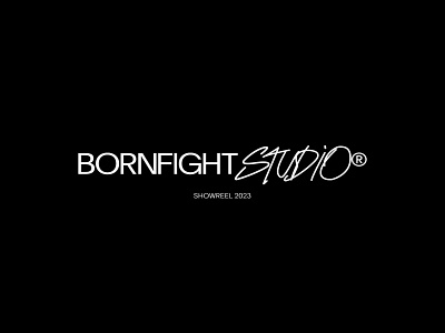 BORNFIGHT STUDIO® SHOWREEL 2023 art direction design mobile showreel ui ux video web