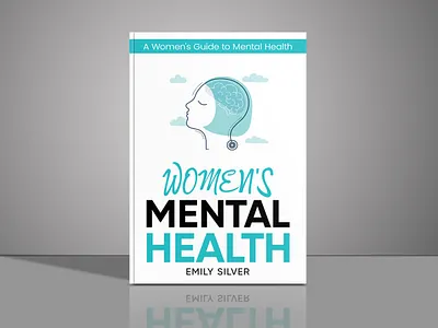 Women's Mental Health 3d mockup amazon kdp book cover artist book cover design book cover designer book design books design ebook ebook cover design epic bookcovers graphic design hardcover health book cover kindle book cover medical book cover non fiction book cover professional book cover self help book cover women mental health