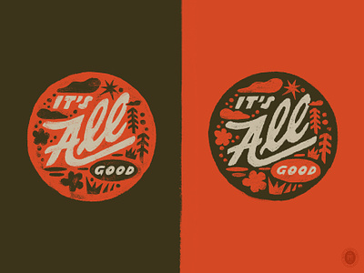 It's All Good art badge crest design hand drawn hand lettering handlettering illustration illustrator lettering midwest nature outdoors patch retro sketch stamp vintage