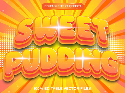 Sweet Pudding 3d editable text style Template 3d 3d text effect attractive background design editable text font effect graphic design illustration kids font lighting effect pudding background pudding font sweet effect sweet font sweet pudding text sweet text typography vector vector text vector text mockup