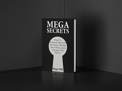 Mega Secrets : Ebook Cover amazon book book cover book cover design book interior brand book branding creative design ebook ebook cover design etsy graphic design illustration ingramspark inovative design kindle minimalist design modern book covers modern design visual design