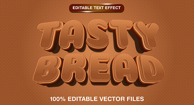 Tasty Bread 3d editable text style Template 3d 3d text effect bread font design editable text effect fast food font effect food font food template graphic design illustration kids font kids food tasty bread tasty font tasty food tasty text vector vector text vector text mockup