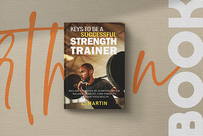 Keys To Be A Successful Strength Trainer amazon amazon kdp book book cover book cover design book interior brand book branding ebook ebook cover ebook cover design ebook formatting guideline ingramspark kdp kindle kindle direct publishing minimal design minimalist book cover visual design