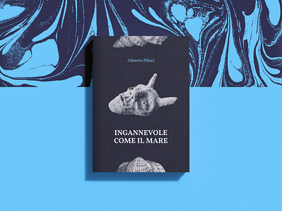 Book Cover - Ingannevole come il mare amazon blue book cover design editorial graphic design illustration independent indie publishing sculpture sea
