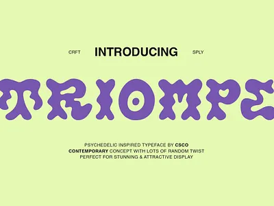 Triompe - Psychedelic Typeface calligraphy display display font font font family fonts hand lettering lettering logo psychedelic sans serif sans serif font sans serif typeface script serif serif font type typedesign typeface typography