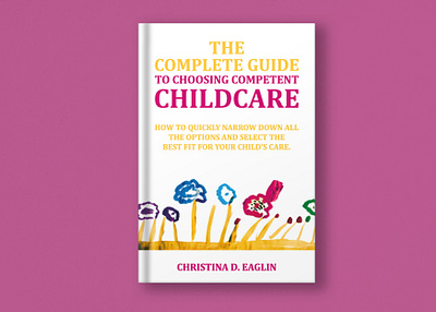 CHILD-CARE Book Cover Design author book book designer bookaholic bookcommunity bookcover bookcovers bookish booklove booklover booknerd books bookshelf child book children book cover coverart coverdesign reading writer