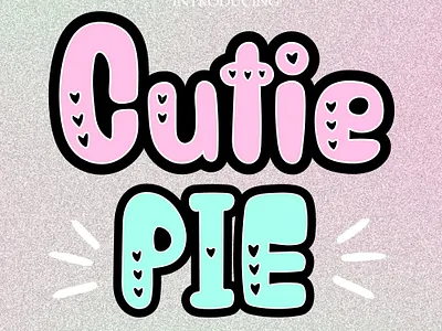 cutie pie font cute font font valentine font