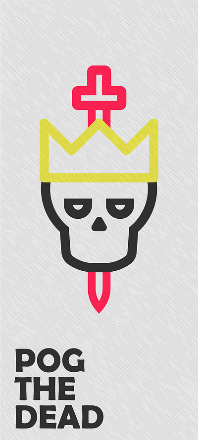 Pog the dead - King graphic design