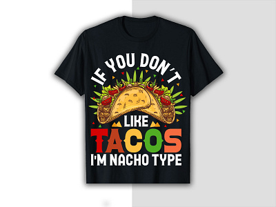 Tacos t-shirt design custom tshirt design graphic design love professional tacos tacos tshirt template tshirt tshirt design tshirtdesign unique