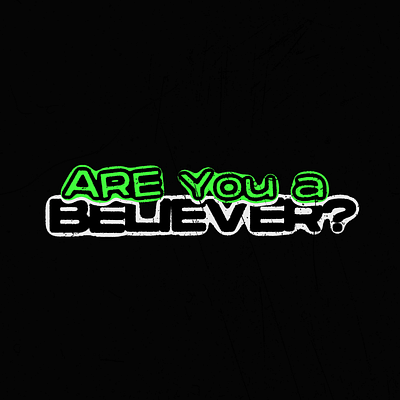 Are you a believer?, kinetic typography 2d adobe aftereffects graphic design kinetic typography knetic motion motion graphics photoshop type typogrphy