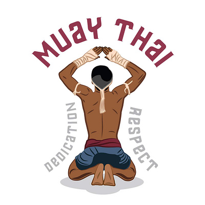 Muay Thai Dedication adobe illustrator fighter graphic design illustration illustrator kick boxing motion graphics muay thai sport sports thai thailand