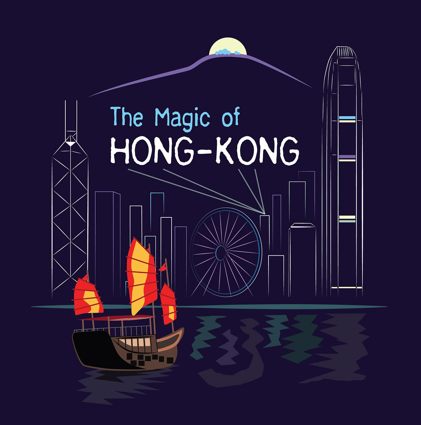 The Magic of Hong-Kong | Graphics adobe illustrator graphic design graphics hong kong illustration illustrator poster design travel vector