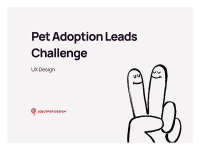 Pet Adoption leads - design challenge branding creative design graphic design illustration legodesign tryingsomethingnew logo typography ui uxdesign