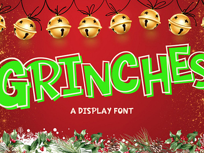 Grinches is a Display Font christ christmas decoration font decorative font display font festive fun funny grinch grinches is a display font happiness holiday holly joy love merry merry christmas quote season winter