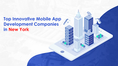 Top Innovative Mobile App Development Companies in New York 2024 app developers app developers new york app developers ny mobile app developers new york app development company technbrains