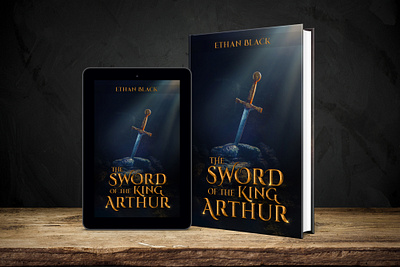 The Sword of the King Arthur 3d mockup 3d mockups book cover artist book cover design book cover designer book cover for sale book design book mockups books ebook ebook cover design epic bookcovers fantasy book fantasy book cover graphic design hardcover kindle book cover paperback professional book cover the sword of the king arthur