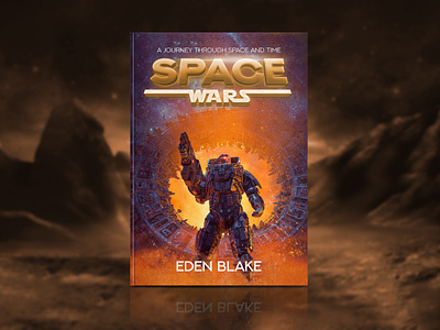 Space Wars: A Journey Through Space and Time 3d book cover action book cover amazon kdp book cover design book cover designer book cover for sale book design books ebook ebook cover design epic bookcovers graphic design hardcover illustration kindle book cover paperback professional book cover sci fi book cover science fiction books space wars