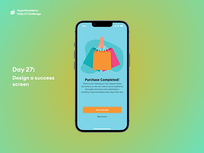 Day 27: Design a success screen daily ui challenge dailyui design design a success screen hype4academy mobile design mobile ui screen screen success page ui design success screen design success screen page success screen ui ui ux