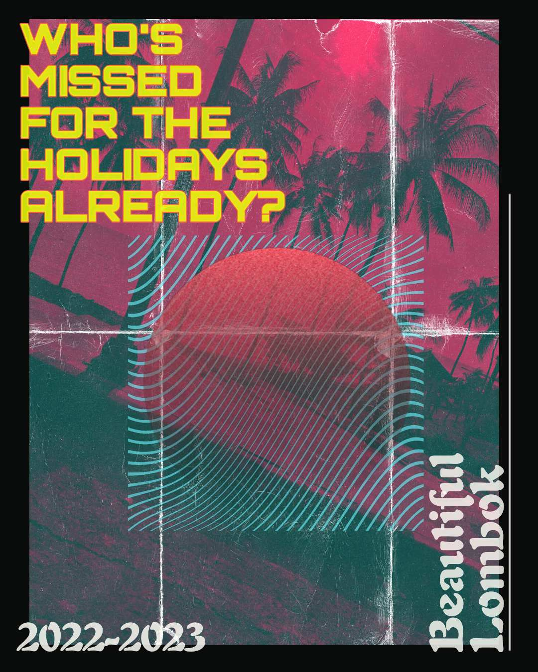 Holiday Poster Design - Beautiful Lombok cover design digital design graphic design holiday indonesia lombok marketing material poster poster design print design social media design trip vacation visual design