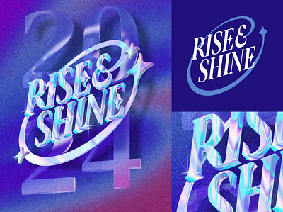 Rise and Shine in 2024 2024 3d graphic design lettering newyear