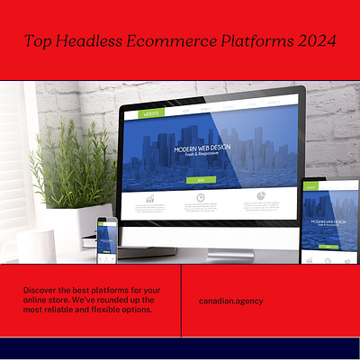 Exploring the Best Headless Ecommerce Platforms in 2024 blockchain custom software development mobile app development shopify development uiux design