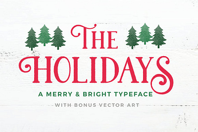The Holidays - A Christmas Typeface christmas fancy holiday new year reindeer rough rustic snowflake swirl tree vintage worn xmas yuletide