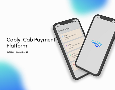 Cably: Cab Payment Platform branding design figma fintech illustration interaction design logo mobile design product design transportation ui ux