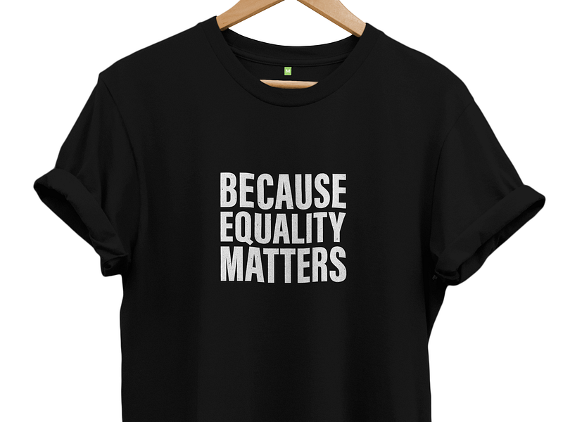 Because equality matters activism equality human rights lgbtq pride tshirt yanmos