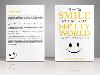 How to Smile in a Mostly Shitty World amazon kdp book cover book cover artist book cover design book cover designer book cover for sale book design books creative book cover ebook ebook cover design epic bookcovers graphic design hardcover kindle book cover minimalist book cover non fiction book cover paperback professional book cover self help book cover