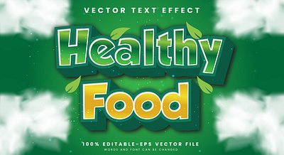 Healthy Food 3d editable text style Template 3d 3d text effect breakfast cooking delicious food design dinner drink food template freshness fruit graphic design green healthy food text illustration leaf meal vector vector text vector text mockup