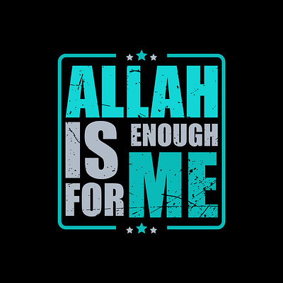 Allah Is Enough For Me.