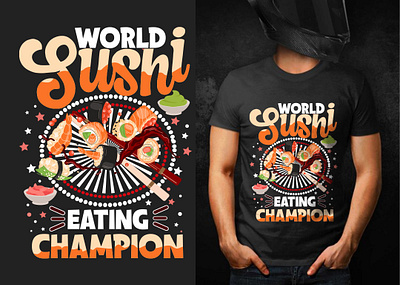 World Sushi Eating Champion masala sushi sushi sushi element sushi masala sushi t shirt design sushi t shirt designs sushi vectors t shirt t shirt design t shirts t shirts for sushi vector art vector sushi world sushi