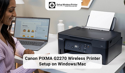 Canon PIXMA G2270 Wireless Printer Setup on Windows and Mac canon printer setup canon printer setup on mac canon printer setup on windows setup canon printer