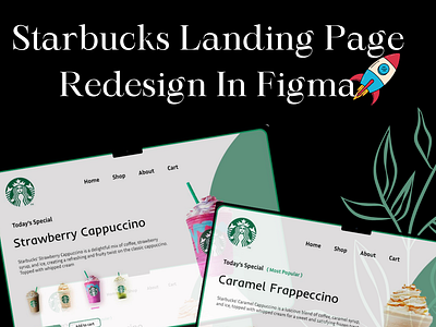 Starbucks Landing Page Redesign 3d animation app branding design graphic design ideas illustration logo motion graphics ui