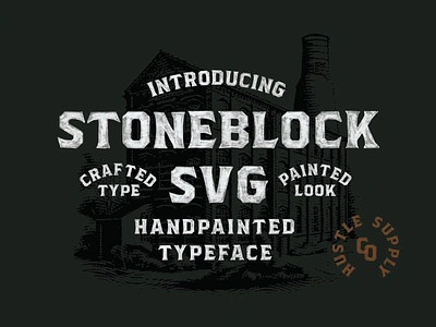 Stoneblock SVG Typeface - Available For Sale branding chalk chalkboard chalkboard font coffee branding design font hand lettering hand painted lettering font logo opentype svg svg typeface typeface vintage whiskey branding whiskey font